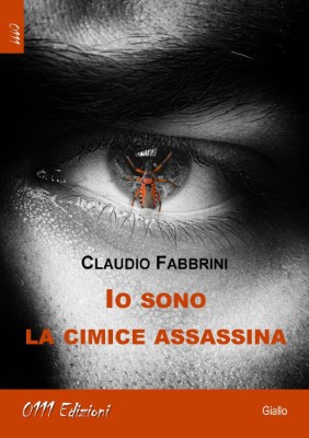 Claudio Fabbrini - Io sono la cimice assassina (2024)