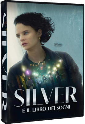 Silver E Il Libro Dei Sogni 2023 .avi AC3 WEBRIP - ITA - italyparadiso