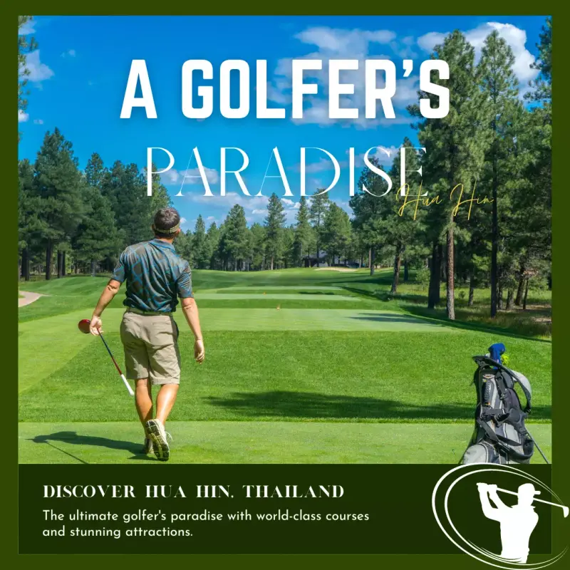 A Golfer's Paradise in Hua Hin