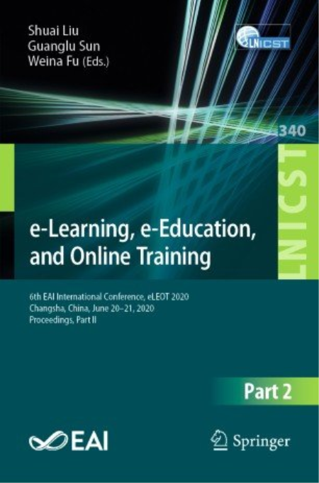 e-Learning, e-Education, and Online Training: 6th EAI International Conference