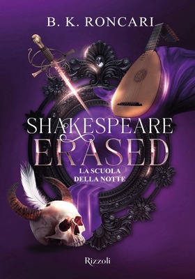 B.K. Roncari - Shakespeare Erased. La scuola della notte (2026)