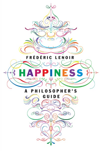 Happiness: A Philosopher's Guide