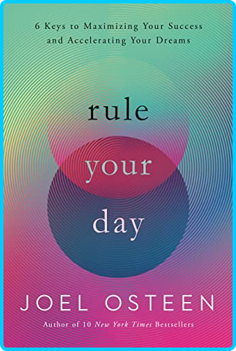 Rule-Your-Day-6-Keys-to-Maximizing-Your-Success-and-Accelerating-Your-Dreams-Audiobook.png