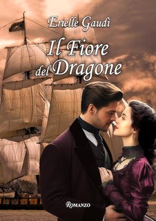 Erielle Gaudì - Trilogia dei profumi Vol. 3. Il fiore del dragone (2024)