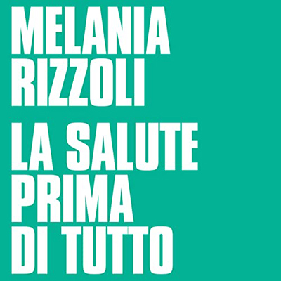 Melania Rizzoli - La salute prima di tutto (2022) (mp3 - 128 kbps)