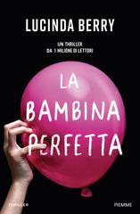 Lucinda Berry – La bambina perfetta (2026)