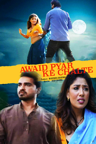 Awaid Pyar Ke Chalte (2024) TadkaPrime Short Film Watch Online