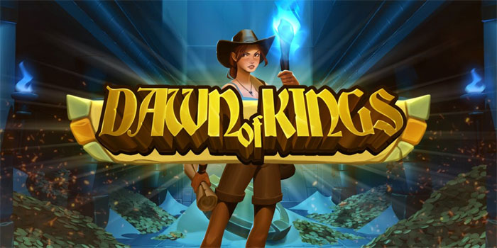 Tips Mudah Slot Dawn of Kings Agar Mendapatkan Menang Besar