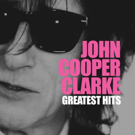 John Cooper Clarke   Greatest Hits (2021)