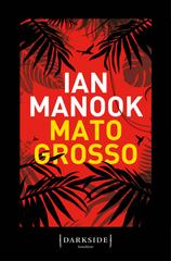 Ian Manook – Mato grosso (2018)