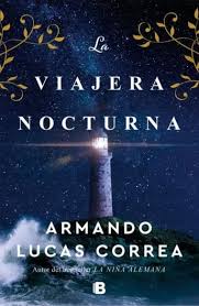LA VIAJERA NOCTURNA, ARMANDO LUCAS CORREA