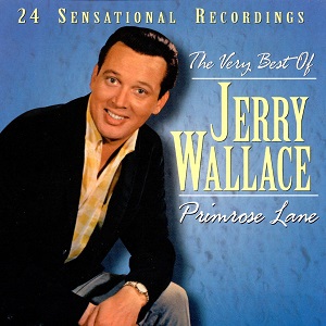 Jerry Wallace - Discography - Page 2 Jerry-Wallace-Primrose-Lane-The-Very-Besy-Of-Jerry-Wallace