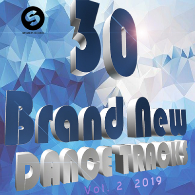 VA - 30 Brand New Dance Tracks Vol. 2 (2019)