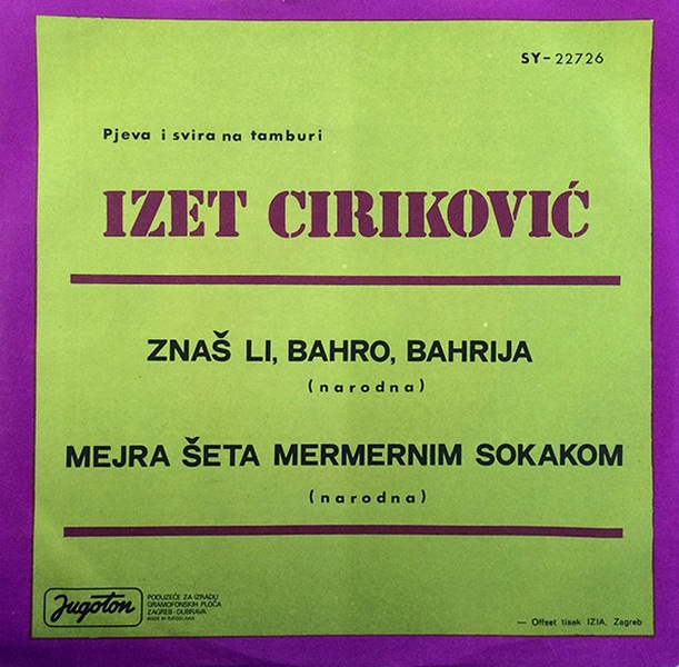 Izet Cirikovic - 1974 - Znas li Bahro Bahrija - 