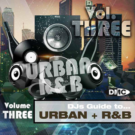 VA - DMC DJs Guide To Urban and R&B 4 Volume 3 (2020)