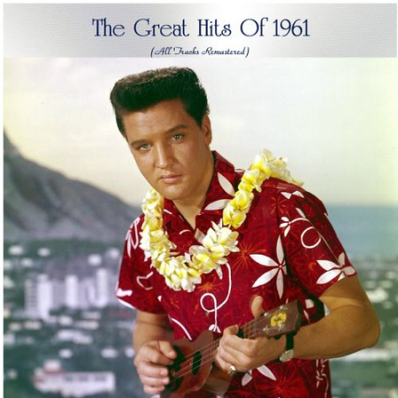 VA - The Great Hits Of 1961 (All Tracks Remastered) (2021)