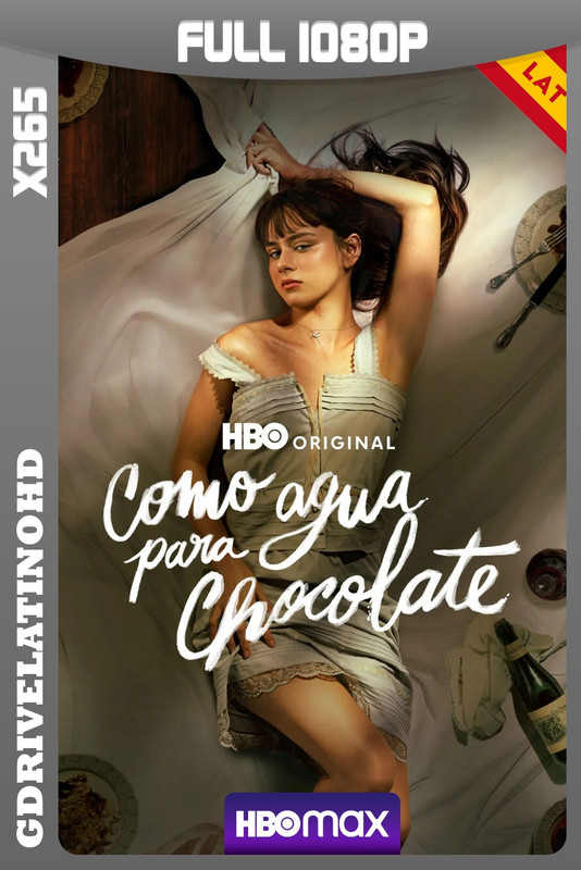 Como agua para chocolate (2024-2026) Temporada 1 y 2 [12/12] WEBRip x265 1080p Latino-Inglés