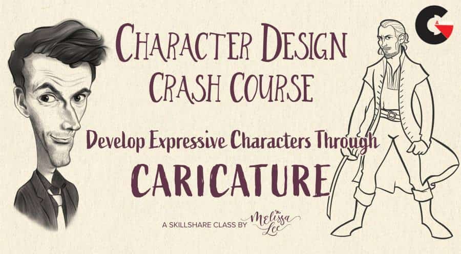 Character Design Crash Course Develop Expressive Characters Through Caricature Character Design Crash Course Develop Expressive Characters Through Caricature