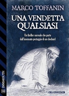Marco Toffanin - Una vendetta qualsiasi (2023)