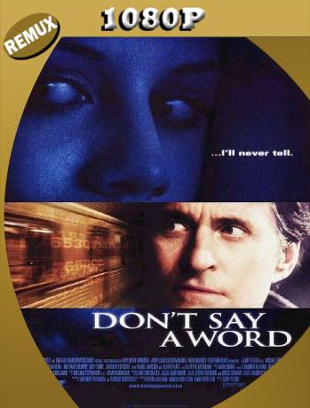 Dont Say a Word (2001) BDRemux HD1080 Castellano-Latino [GoogleDrive]