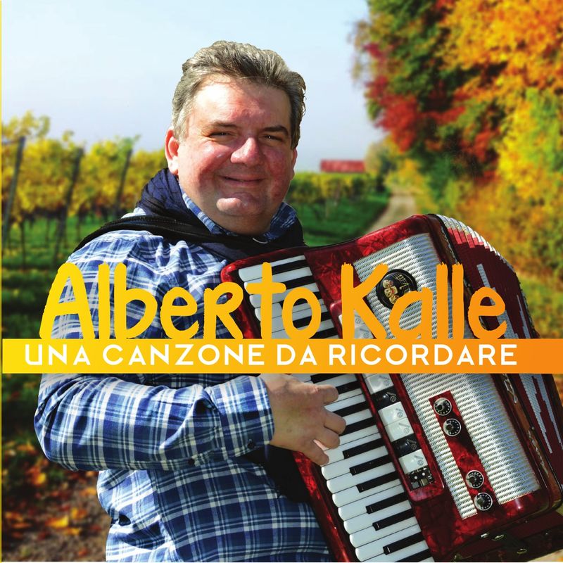 Alberto Kalle - Una canzone da ricordare (Album, Fonola dischi, 2017) mp3 320 Kbps