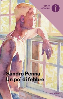 Sandro Penna – Un po’ di febbre (2019)