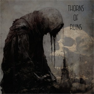 Thorns of Ruins (NOR) / Black metal