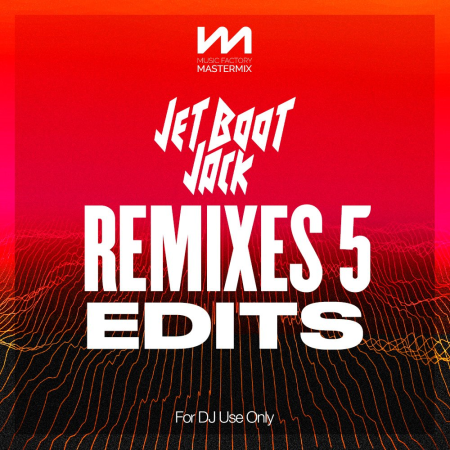 f72f8f1c e1a2 479e 896a bf16afa62e9a - VA - Mastermix Jet Boot Jack Remixes 5 - Edits (2022)
