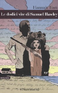 Hannah Tinti - Le dodici vite di Samuel Hawley (2018)