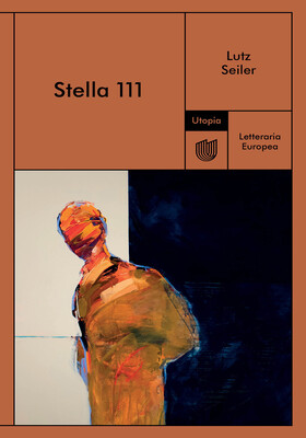 Lutz Seiler - Stella 111 (2025)