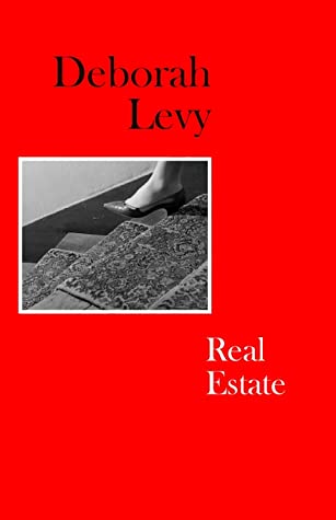 Guest Book Review: Real Estate by Deborah Levy