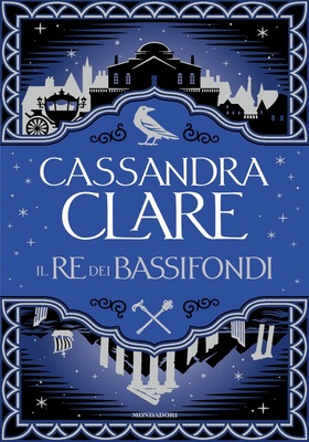 Cassandra Clare - Il re dei bassifondi (2025)