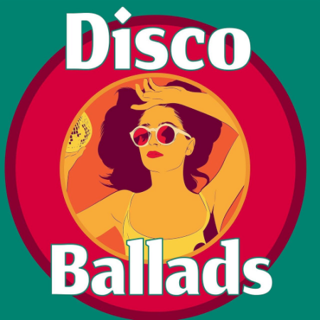 VA - Disco Ballads (2021)