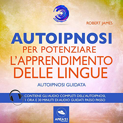 Robert James - Autoipnosi per potenziare l'apprendimento delle lingue꞉ Autoipnosi guidata (2019) (mp3 - 128 kbps)