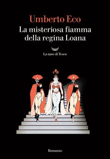 Umberto Eco - La misteriosa fiamma della regina Loana (2024)