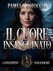 Pamela Boiocchi – La Maledizione di Blackbeard Vol. 1. Il Cuore Insanguinato (2026)
