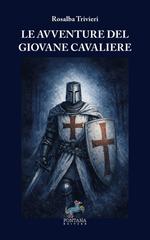 Rosalba Trivieri, Stefano Mini – Le avventure del giovane Cavaliere (2026)