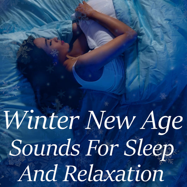 VA - Winter New Age Sounds For Sleep & Relaxation (2021)