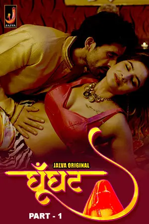 Ghoonghat (2024) S01E01T02 Jalva Hindi Web Series HDRip X264 AAC 1080p 720p Download