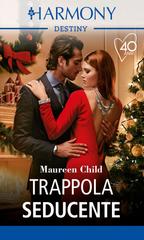Maureen Child – Trappola seducente (2021)