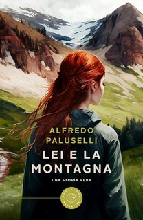 Alfredo Paluselli - Lei e la montagna (2023)