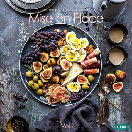 VA   Mise En Place Vol.1: Motivational Music For Cooking (2019)