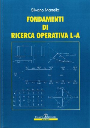 Silvano Martello - Fondamenti di ricerca operativa L-A (2006)