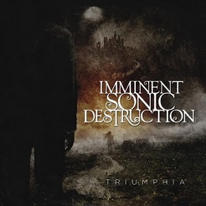 Re: Imminent Sonic Destruction (USA) / Progressive Metal