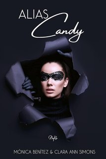 Mónica Benítez, Clara Ann Simons - Alias Candy (2024)