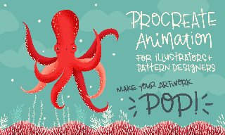 Procreate Animation for Illustrators and Surface Procreate Animation for Illustrators and Surface
