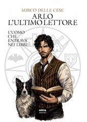 Mirco Delle Cese – Arlo. L’ultimo lettore (2026)