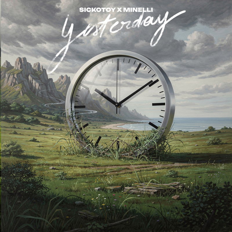 SICKOTOY & Minelli - Yesterday 