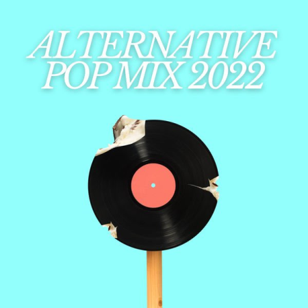 VA - Alternative Pop Mix 2022 (2022)