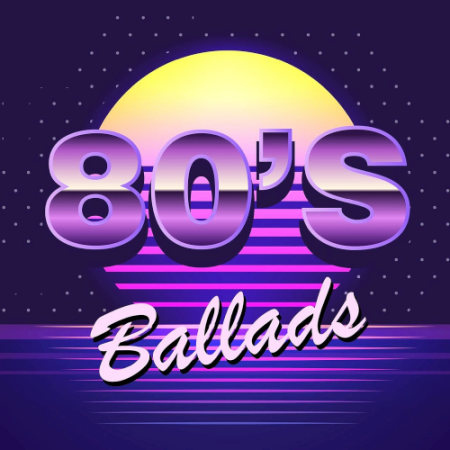 VA - 80s Ballads (2020)